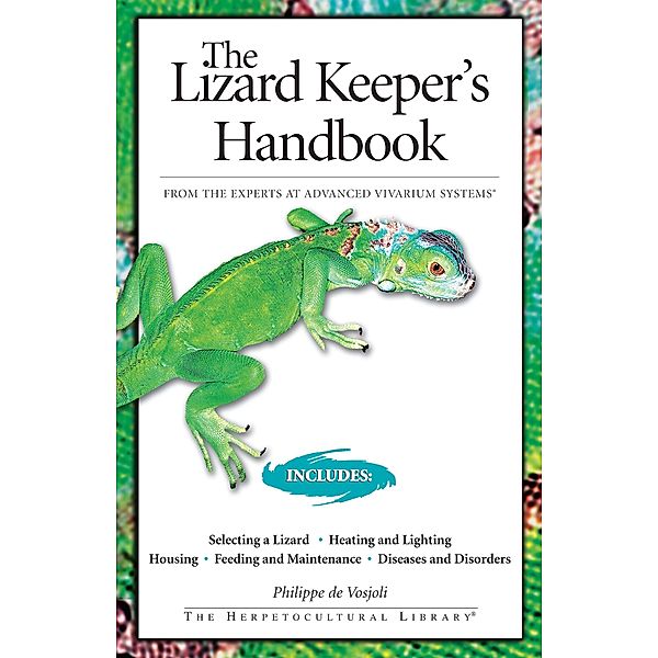 The Lizard Keeper's Handbook, Phillipe De Vosjoli