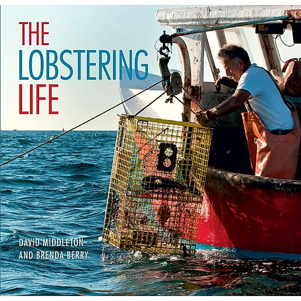 The Lobstering Life, David Middleton, Brenda Berry