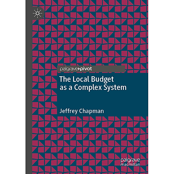 The Local Budget as a Complex System, Jeffrey Chapman