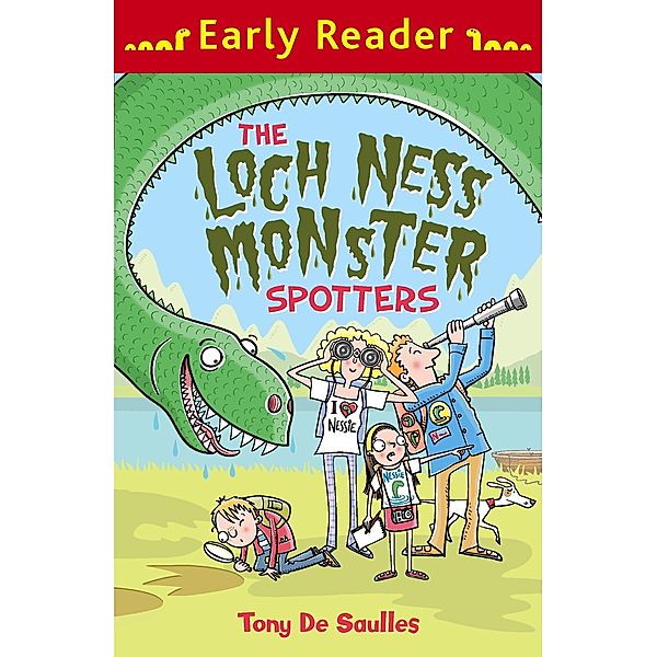 The Loch Ness Monster Spotters / Early Reader, Tony De Saulles