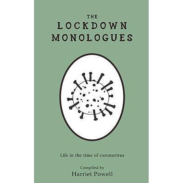 THE LOCKDOWN MONOLOGUES / The Little Taboo Press, Harriet Powell
