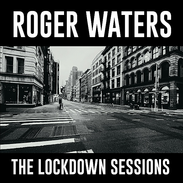 The Lockdown Sessions (Vinyl), Roger Waters