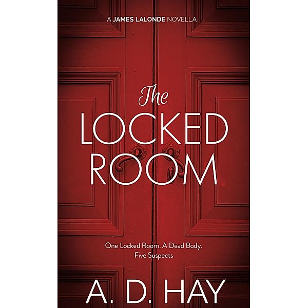 The Locked Room, A. D. Hay