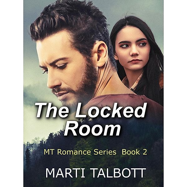 The Locked Room, Book 2 (MT Romance Series) / MT Romance Series, Marti Talbott