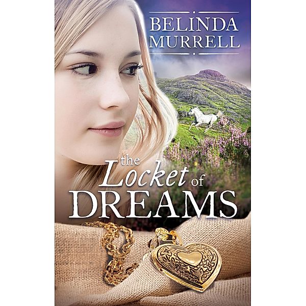 The Locket of Dreams / Puffin Classics, Belinda Murrell