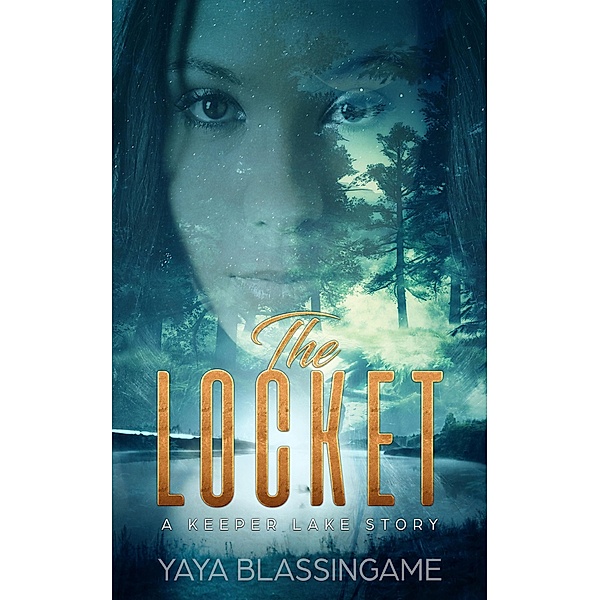The Locket (The Keeper Lake Series, #2) / The Keeper Lake Series, YaYa Blassingame