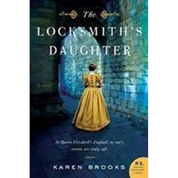 The Locksmith's Daughter, Karen Brooks