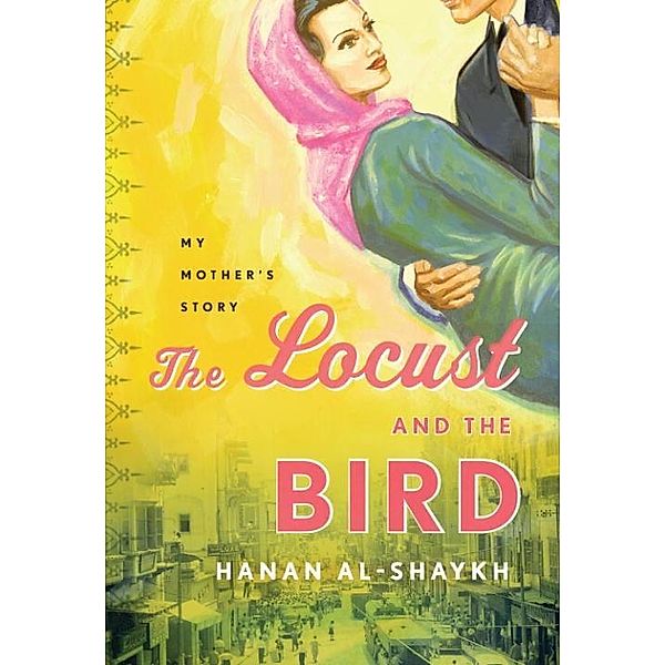 The Locust and the Bird, Hanan Al-Shaykh