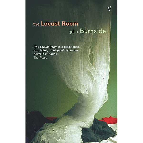 The Locust Room, John Burnside