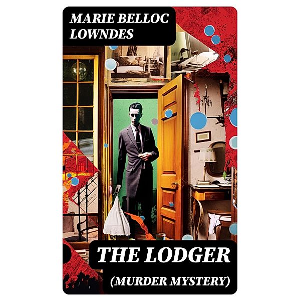 THE LODGER (Murder Mystery), Marie Belloc Lowndes