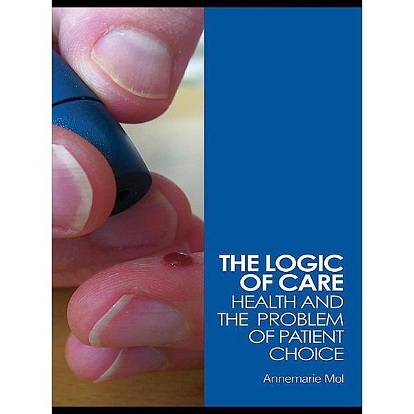 The Logic of Care, Annemarie Mol