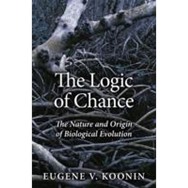 The Logic of Chance, Eugene V. Koonin