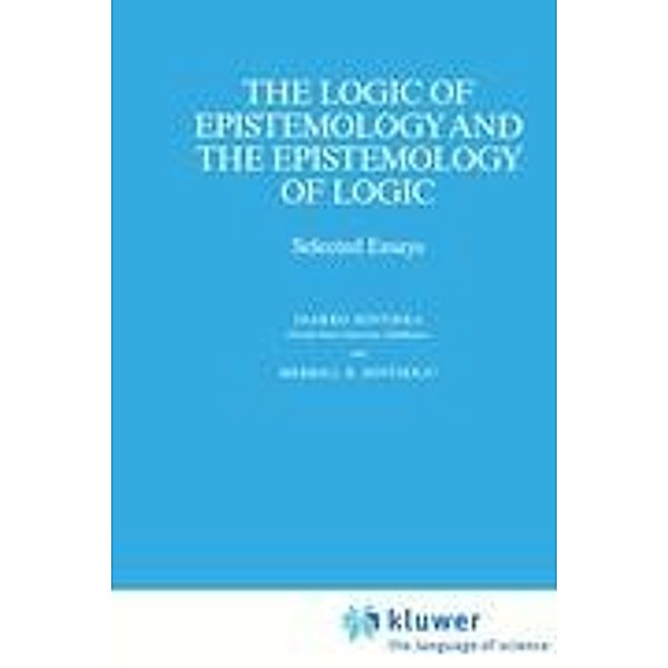 The Logic of Epistemology and the Epistemology of Logic, Merrill B. P. Hintikka, Jaakko Hintikka