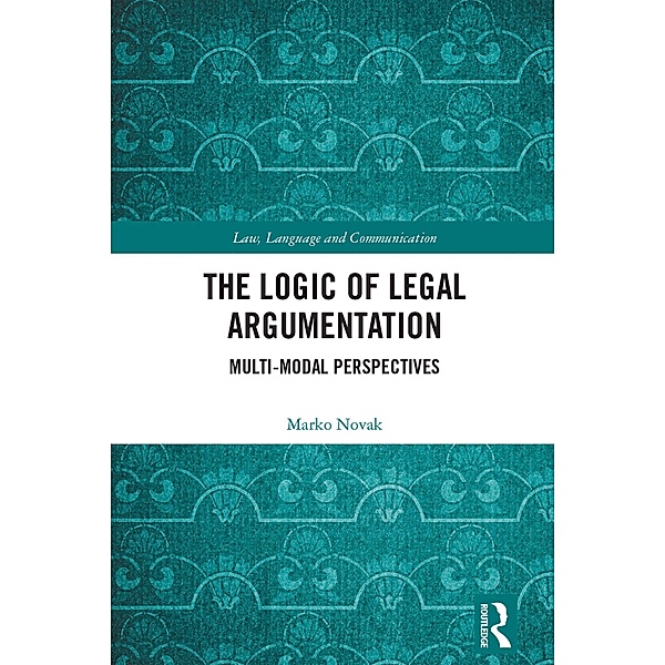 The Logic of Legal Argumentation, Marko Novak