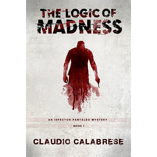 The Logic Of Madness, Claudio Calabrese