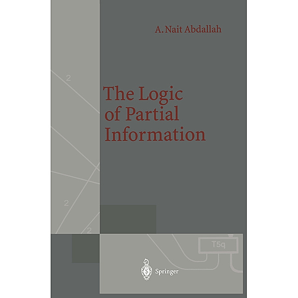 The Logic of Partial Information, Areski Nait Abdallah