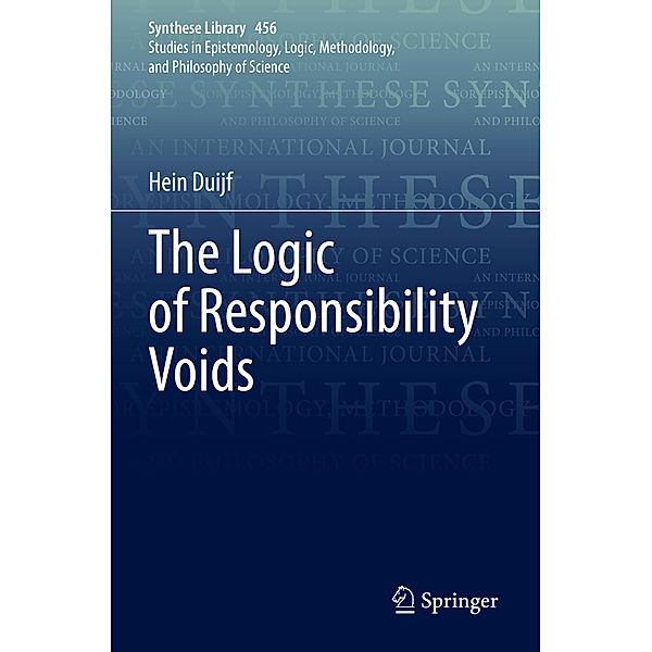 The Logic of Responsibility Voids, Hein Duijf
