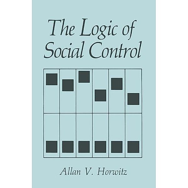 The Logic of Social Control, A. V. Horwitz
