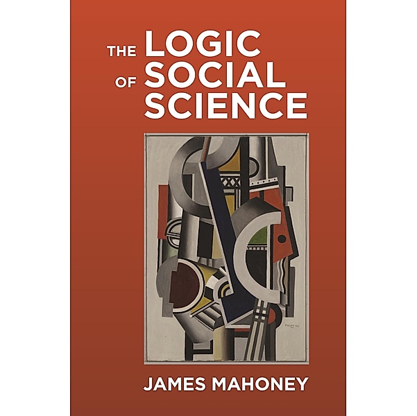 The Logic of Social Science, James Mahoney