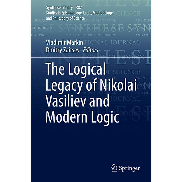 The Logical Legacy of Nikolai Vasiliev and Modern Logic