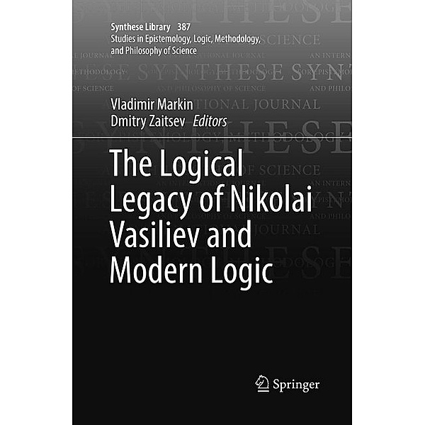 The Logical Legacy of Nikolai Vasiliev and Modern Logic