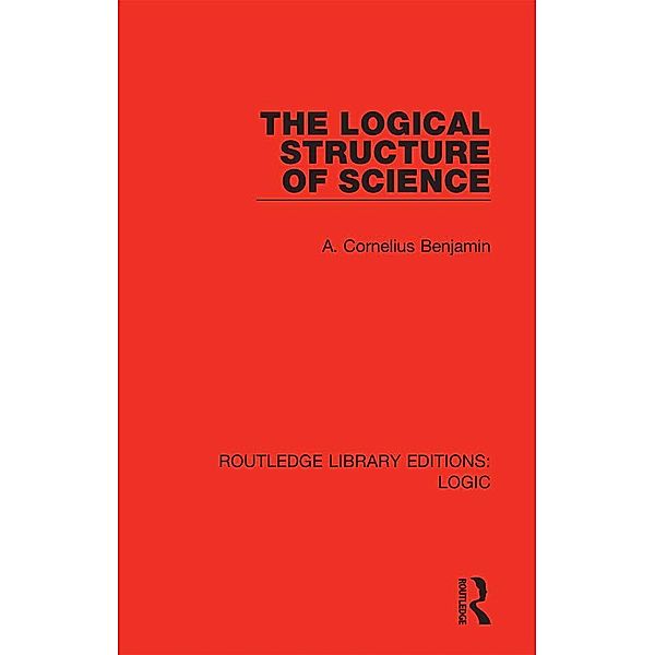 The Logical Structure of Science, A. Cornelius Benjamin