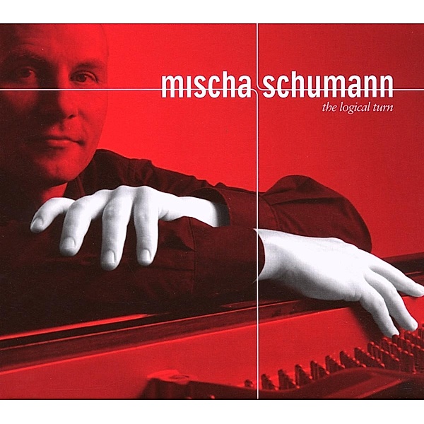 The Logical Turn (Edition 2009), Mischa Schumann
