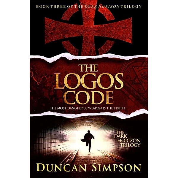 The Logos Code (The Dark Horizon Trilogy, #3) / The Dark Horizon Trilogy, Duncan Simpson