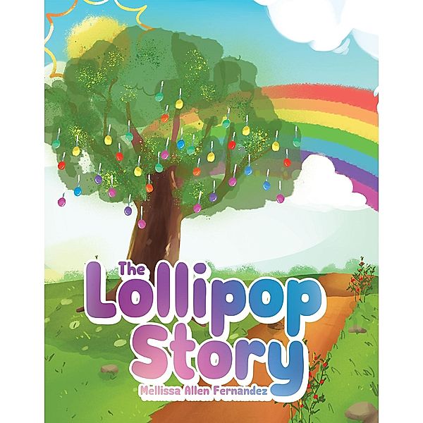 The Lollipop Story, Mellissa Allen Fernandez