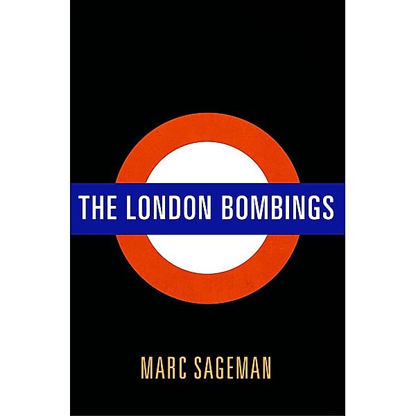 The London Bombings, Marc Sageman