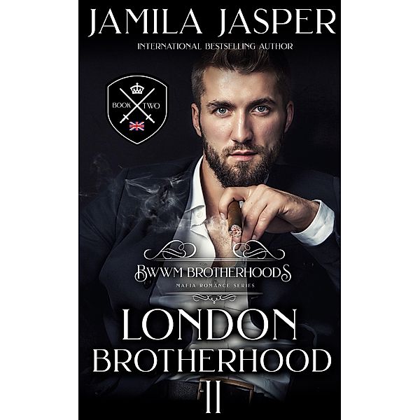 The London Brotherhood II (BWWM Romance Brotherhoods, #2) / BWWM Romance Brotherhoods, Jamila Jasper