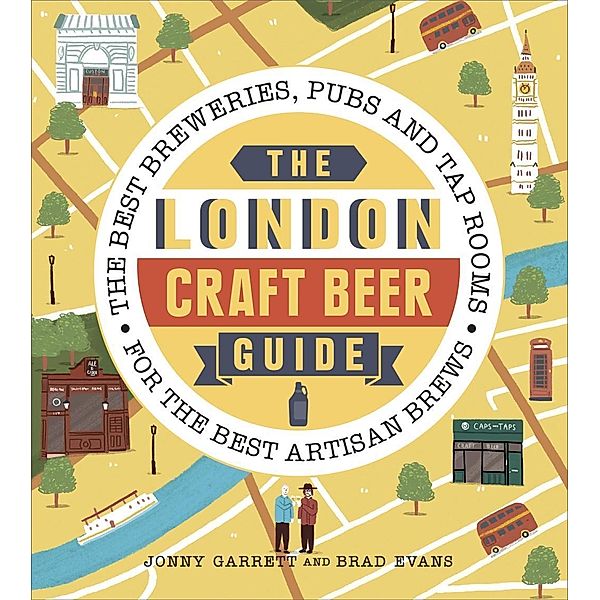 The London Craft Beer Guide, Jonny Garrett, Brad Evans