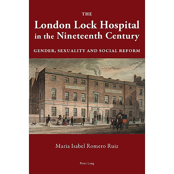 The London Lock Hospital in the Nineteenth Century, Maria Isabel Romero Ruiz