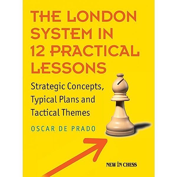 The London System in 12 Practical Lessons, Oscar de Prado Rodriguez