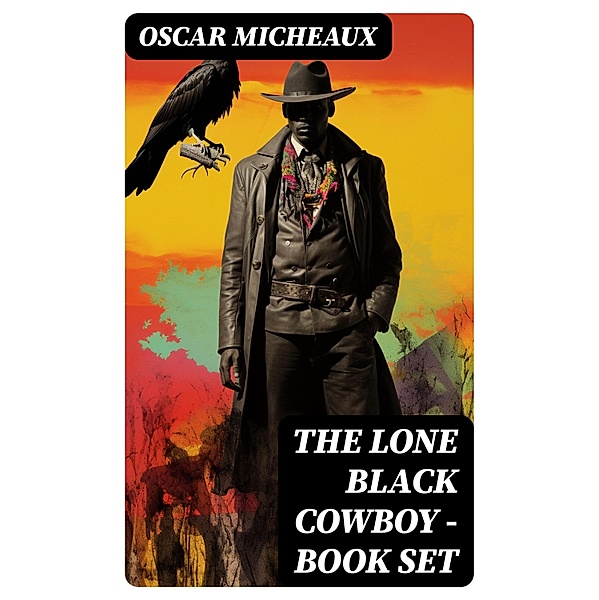 The Lone Black Cowboy - Book Set, Oscar Micheaux