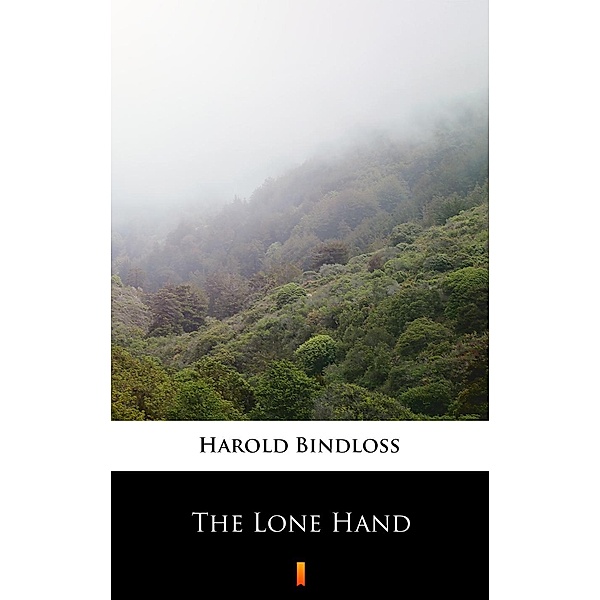The Lone Hand, Harold Bindloss