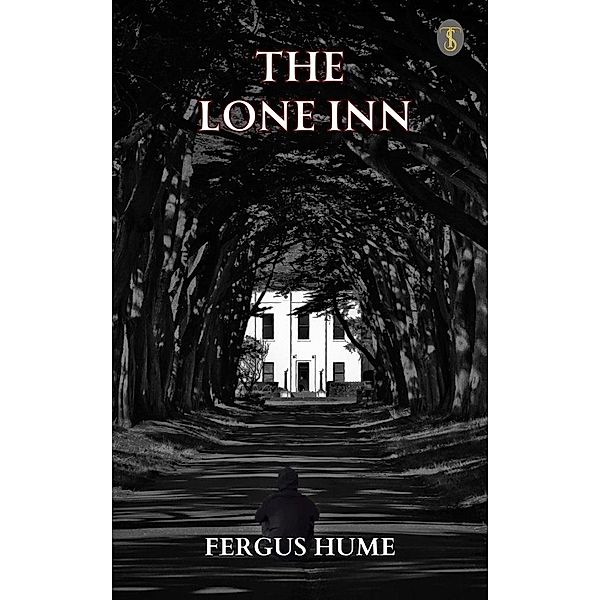 The Lone Inn, Fergus Hume