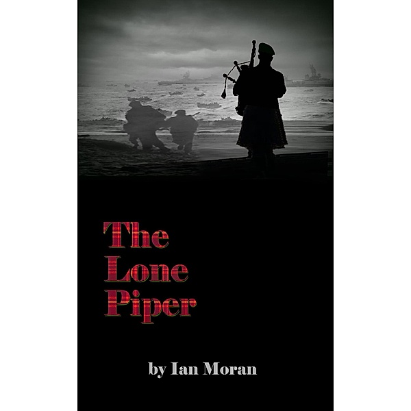 The Lone Piper, Ian Moran