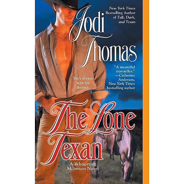 The Lone Texan / A Whispering Mountain Novel Bd.4, Jodi Thomas