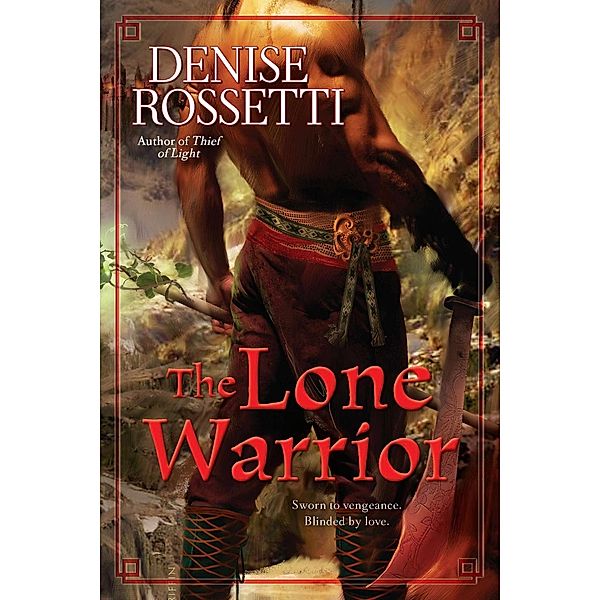 The Lone Warrior / A Four-sided Pentacle Novel, Denise Rossetti