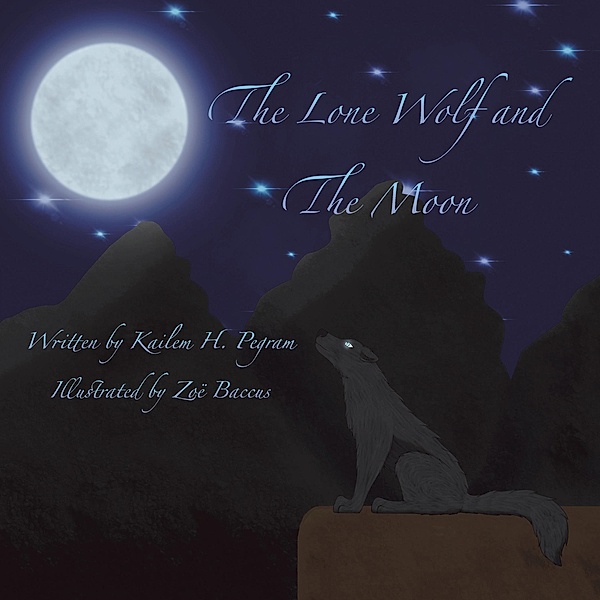 The Lone Wolf and the Moon, Kailem H. Pegram