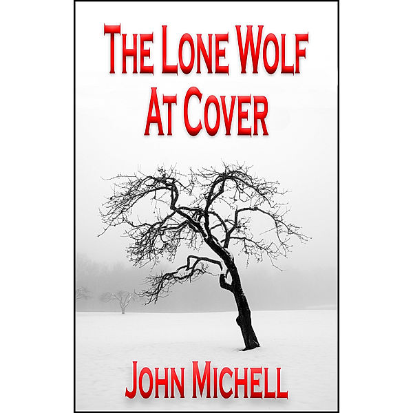 The Lone Wolf At Cover, John Michell