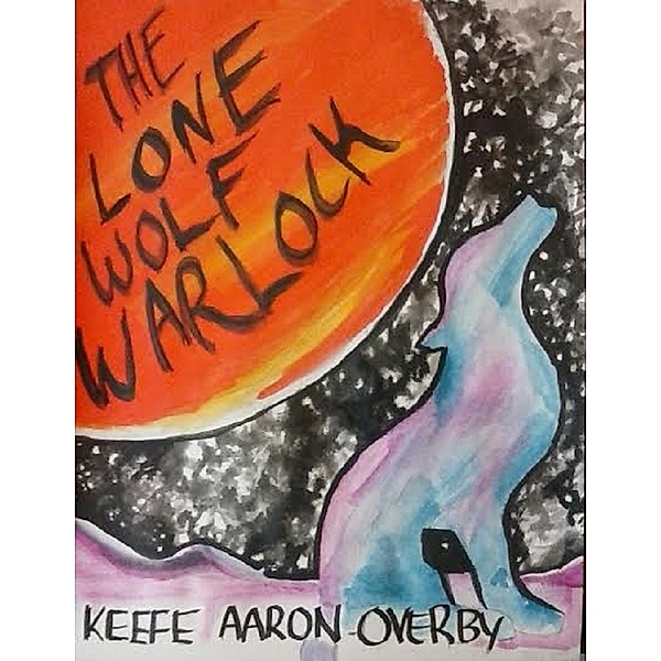 The Lone Wolf Warlock, Keefe Aaron Overby