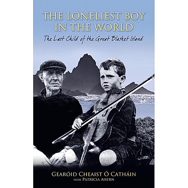 The Loneliest Boy in the World, Gearoid Cheaist O Cathain, Patricia Ahern