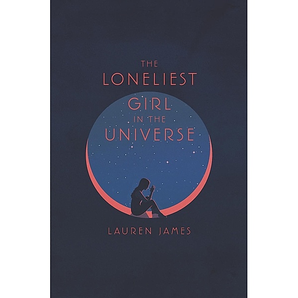 The Loneliest Girl in the Universe, Lauren James