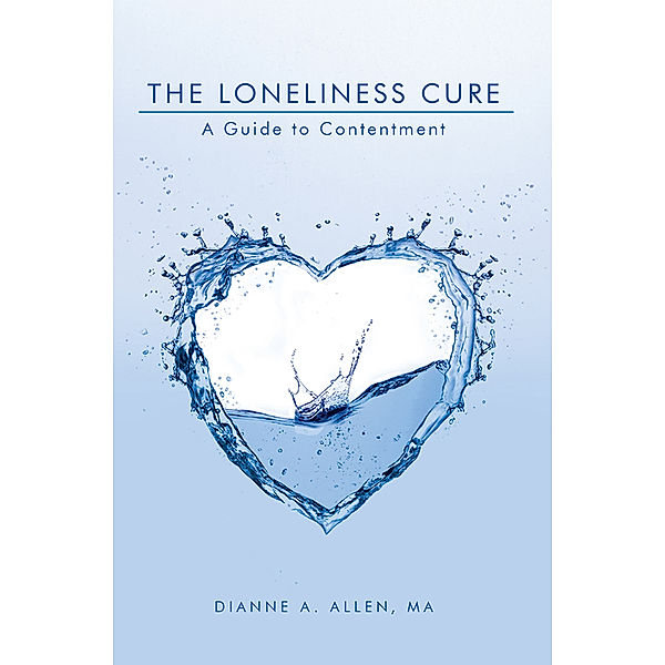 The Loneliness Cure, Dianne A. Allen MA