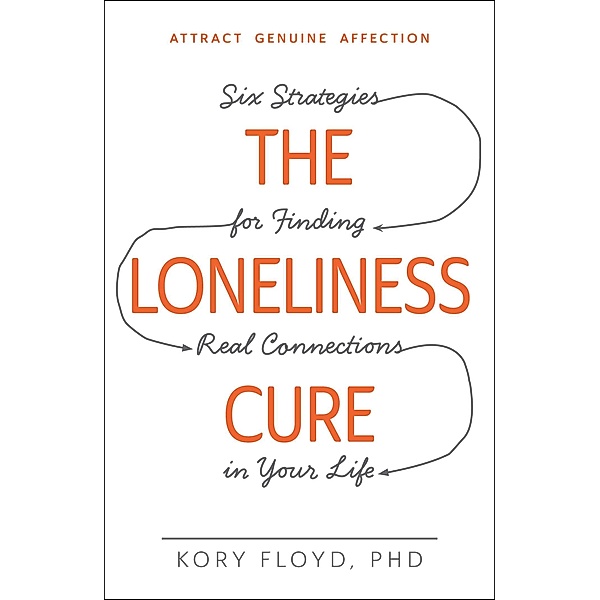 The Loneliness Cure, Kory Floyd