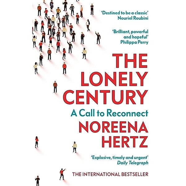 The Lonely Century, Noreena Hertz