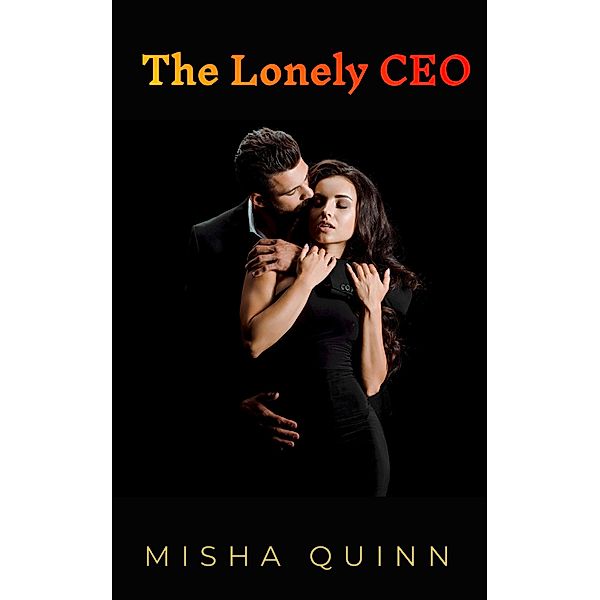 The Lonely CEO (The Salamander, #1) / The Salamander, Misha Quinn