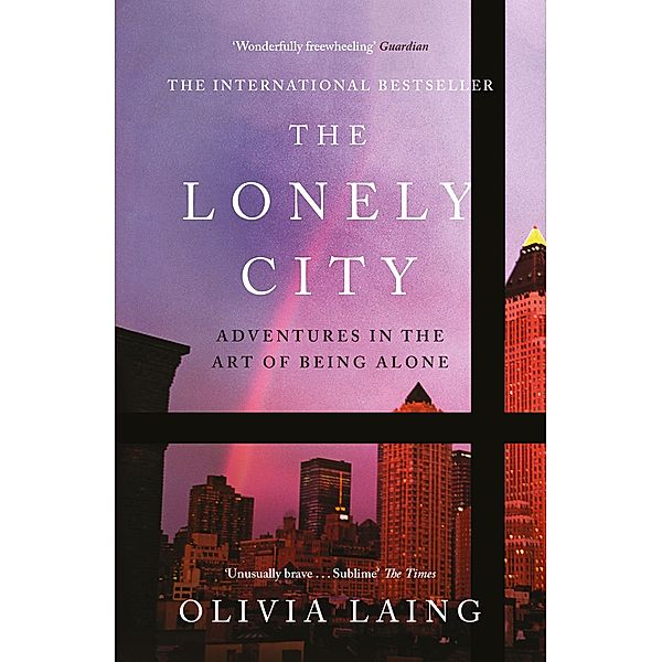 The Lonely City, Olivia Laing